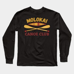 Molokai Hawaii Canoe Club River paddling Summer Vacation Long Sleeve T-Shirt